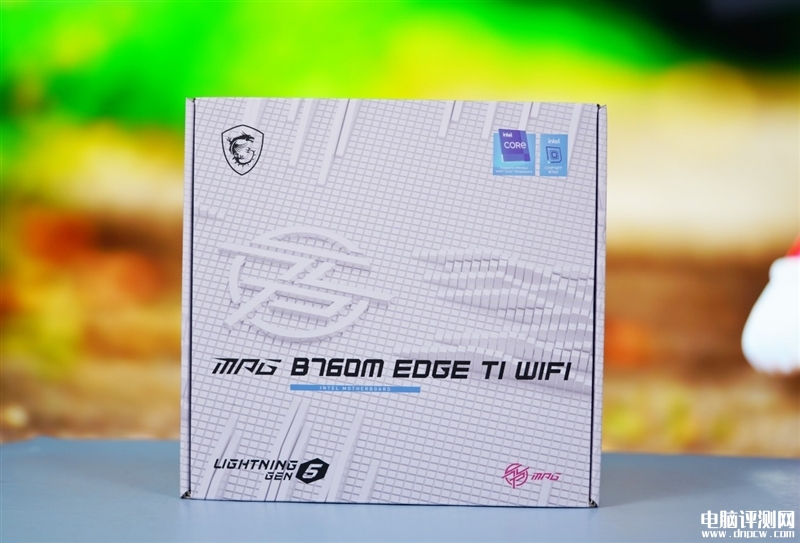 最新主板評測：微星MPG B760M EDGE TI WIFI 刀鋒 鈦 主板評測，權威硬件評測網站,www.cdhysqd.com